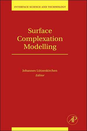 Surface Complexation Modelling de Johannes Lutzenkirchen