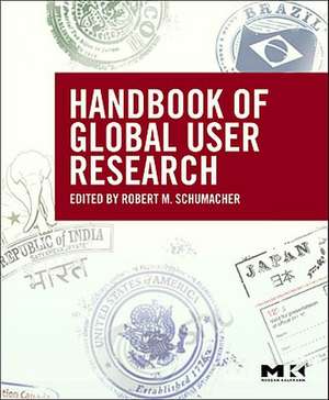 The Handbook of Global User Research de Robert Schumacher