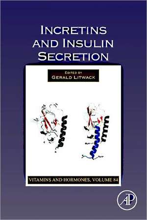 Incretins and Insulin Secretion de Gerald Litwack