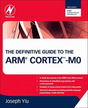 The Definitive Guide to the ARM Cortex-M0 de Joseph Yiu