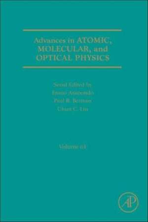 Advances in Atomic, Molecular, and Optical Physics de Paul R. Berman