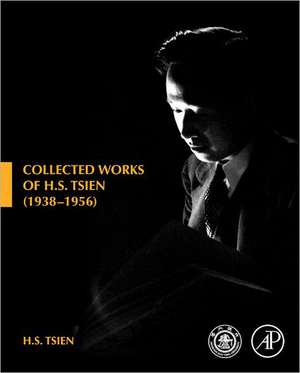 Collected Works of H. S. Tsien (1938-1956) de Tsien H S