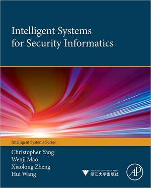 Intelligent Systems for Security Informatics de Christopher C Yang