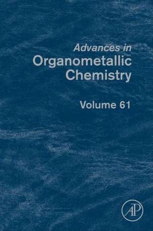 Advances in Organometallic Chemistry de Anthony F. Hill