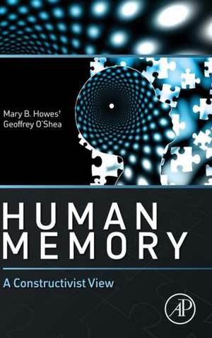 Human Memory: A Constructivist View de Mary B. Howes