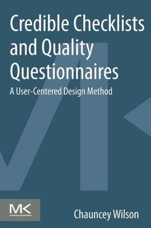 Credible Checklists and Quality Questionnaires: A User-Centered Design Method de Chauncey Wilson