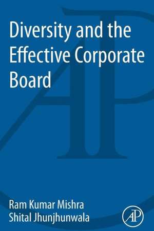 Diversity and the Effective Corporate Board de Ram Kumar Mishra