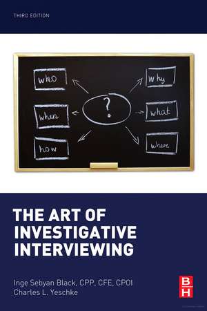 The Art of Investigative Interviewing de Inge Sebyan Black