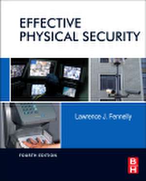 Effective Physical Security de Lawrence J. Fennelly