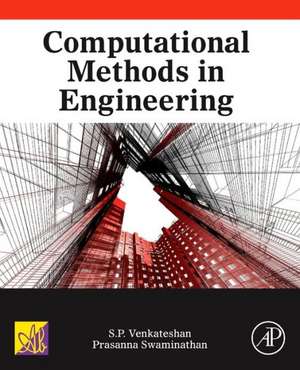 Computational Methods in Engineering de S.P. Venkateshan