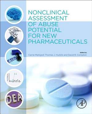 Nonclinical Assessment of Abuse Potential for New Pharmaceuticals de Carrie Markgraf