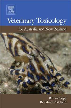 Veterinary Toxicology for Australia and New Zealand de Rosalind Dalefield