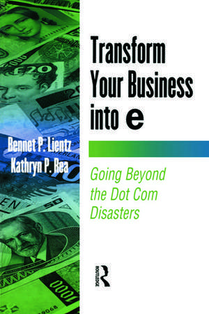 Transform Your Business into E de Bennet Lientz