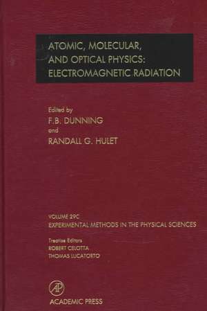 Electromagnetic Radiation: Atomic, Molecular, and Optical Physics: Atomic, Molecular, And Optical Physics: Electromagnetic Radiation de Thomas Lucatorto