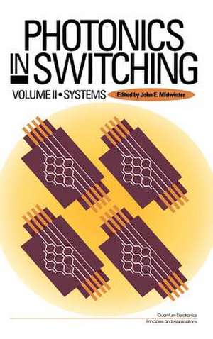 Photonics in Switching de John E. Midwinter