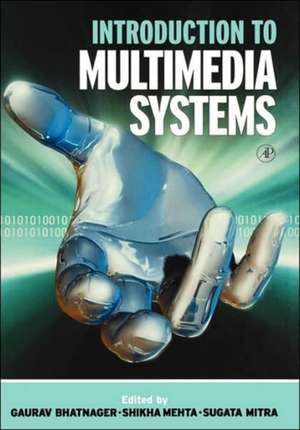 Introduction to Multimedia Systems de Sugata Mitra