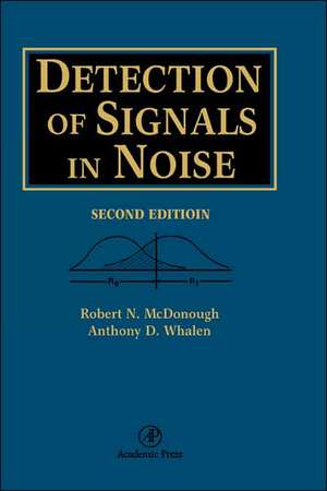 Detection of Signals in Noise de Robert N. McDonough