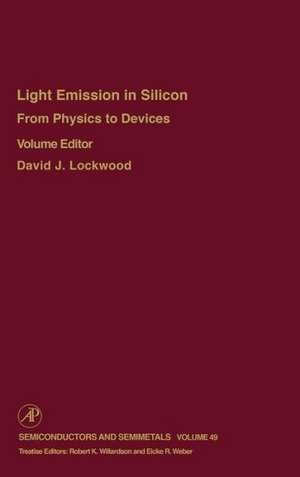 From Physics to Devices: Light Emissions in Silicon: Light Emissions in Silicon: From Physics to Devices de R. K. Willardson