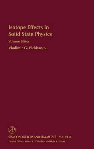 Isotope Effects in Solid State Physics de Vladmir Plekhanov