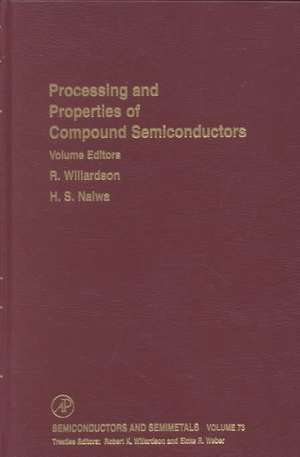 Processing and Properties of Compound Semiconductors de R. K. Willardson