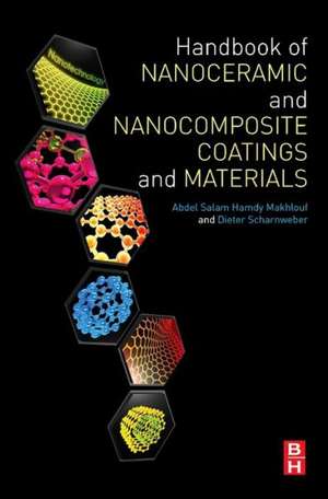 Handbook of Nanoceramic and Nanocomposite Coatings and Materials de Abdel Salam Hamdy Makhlouf