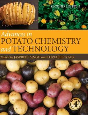 Advances in Potato Chemistry and Technology de Jaspreet Singh