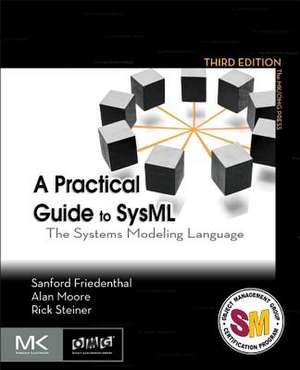 A Practical Guide to SysML de Sanford Friedenthal