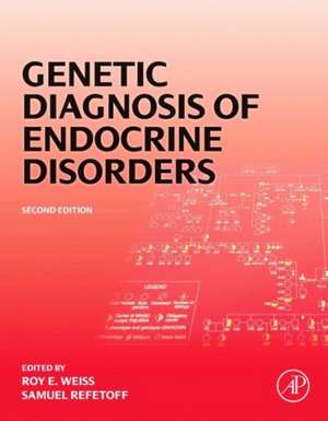 Genetic Diagnosis of Endocrine Disorders de Roy E. Weiss