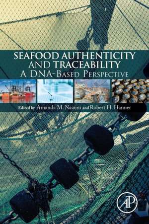 Seafood Authenticity and Traceability: A DNA-based Pespective de Amanda Naaum