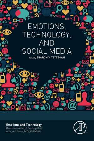 Emotions, Technology, and Social Media de Sharon Tettegah