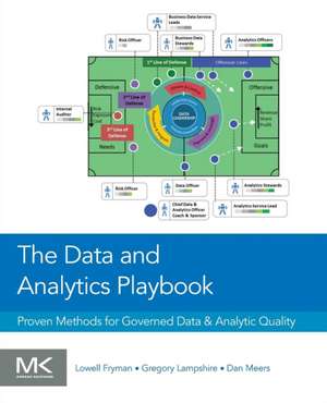 The Data and Analytics Playbook: Proven Methods for Governed Data and Analytic Quality de Lowell Fryman