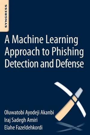 A Machine-Learning Approach to Phishing Detection and Defense de O.A. Akanbi