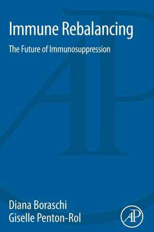 Immune Rebalancing: The Future of Immunosuppression de Diana Boraschi