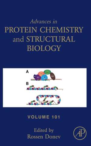 Advances in Protein Chemistry and Structural Biology de Rossen Donev