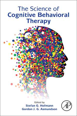 The Science of Cognitive Behavioral Therapy de Stefan G. Hofmann