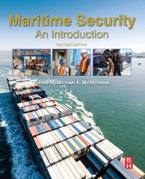 Maritime Security: An Introduction de Michael McNicholas