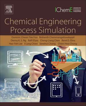 Chemical Engineering Process Simulation de Nishanth G. Chemmangattuvalappil