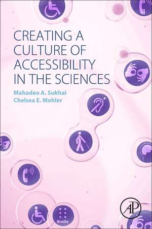 Creating a Culture of Accessibility in the Sciences de Mahadeo A. Sukhai