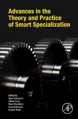 Advances in the Theory and Practice of Smart Specialization de Slavo Radosevic