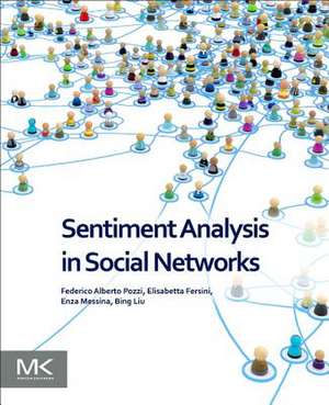 Sentiment Analysis in Social Networks de Federico Alberto Pozzi