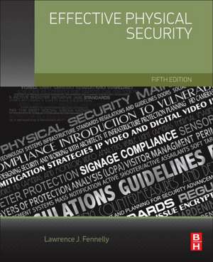 Effective Physical Security de Lawrence J. Fennelly