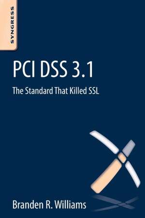 Williams, B: PCI DSS 3.1