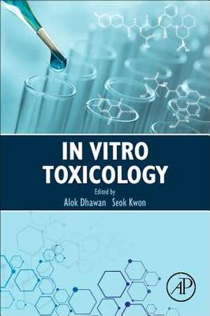 In Vitro Toxicology de Alok Dhawan