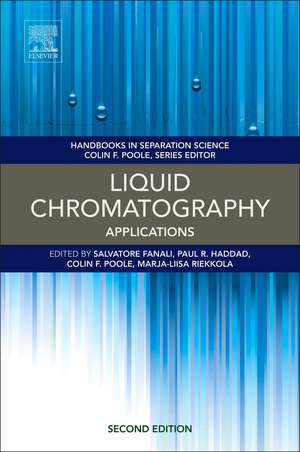 Liquid Chromatography: Applications de Salvatore Fanali