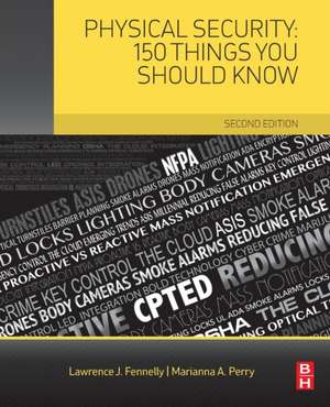 Physical Security: 150 Things You Should Know de Lawrence J. Fennelly