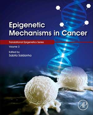 Epigenetic Mechanisms in Cancer de Sabita Saldanha