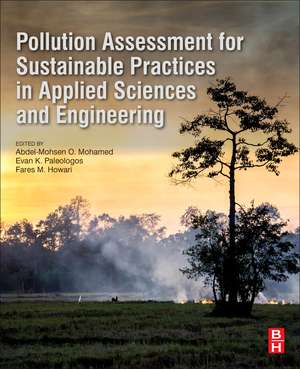 Pollution Assessment for Sustainable Practices in Applied Sciences and Engineering de Abdel-Mohsen O. Mohamed