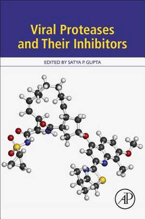 Viral Proteases and Their Inhibitors de Satya Prakash Gupta