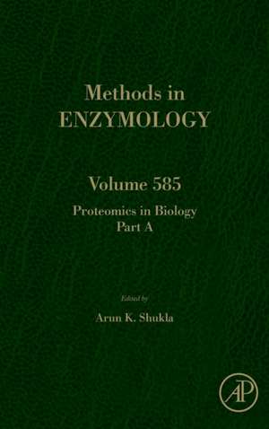 Proteomics in Biology, Part A de Arun K. Shukla