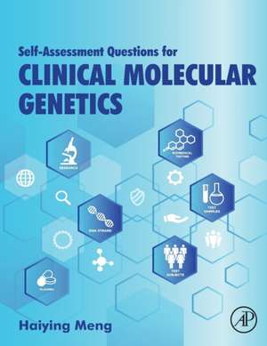 Self-assessment Questions for Clinical Molecular Genetics de Haiying Meng